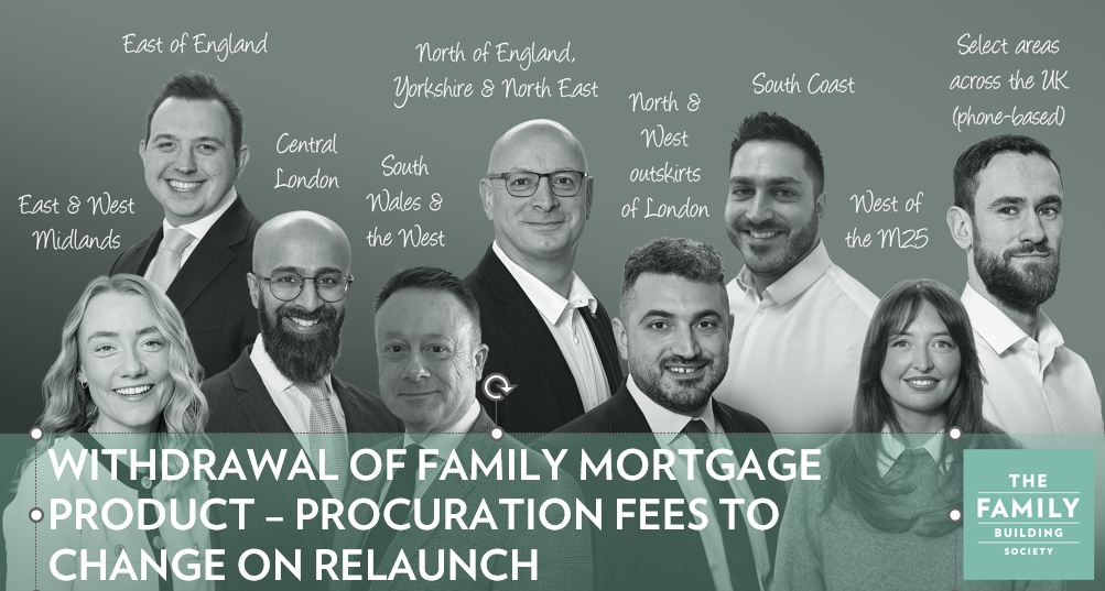 Family Mortgage withdrawal and changes to proc fees