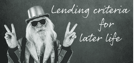 Lending Criteria for Later Life