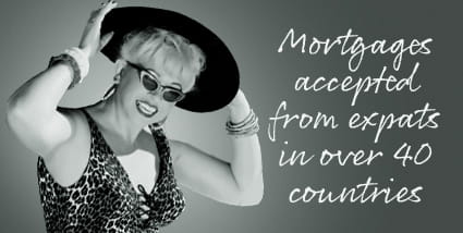 Mortgages accepted from expats in over 40 countries