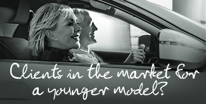 Clients in the market for a younger model?